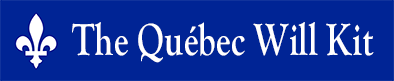 The Québec Will Kit